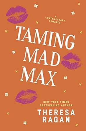 Taming Mad Max, Theresa Regan