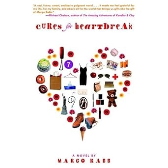 Cures For Heartbreak, Margo Rabb
