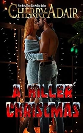 A Killer Christmas, Cherry Adair