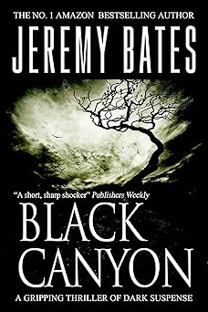 Black Canyon, Jeremy Bates