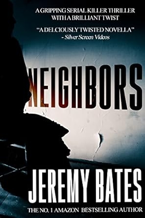 Neighbors, Jeremy Bates