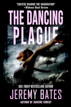 The Dancing Plague, Jeremy Bates
