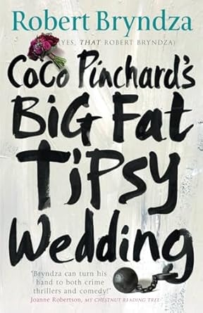 Coco Pinchard's Big Fat Tipsy Wedding, Robert Bryndza