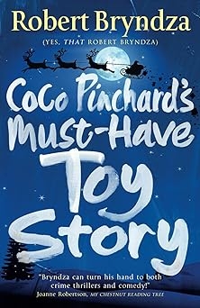 Coco Pinchard's Must Have Toy Story, Robert Bryndza