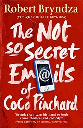 The Not So Secret Emails of Coco Pinchard, Robert Bryndza
