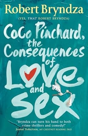 Coco Pinchard The Consequences of Love And Sex, Robert Bryndza