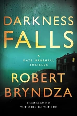 Darkness Falls, Robert Bryndza