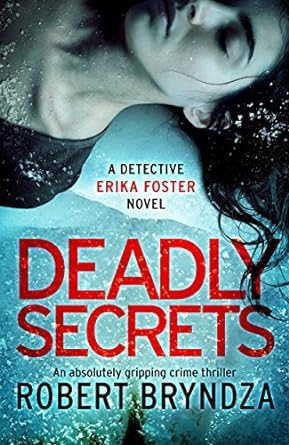 Deadly Secrets, Robert Bryndza