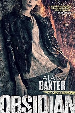 Obsidian, Alan Baxter